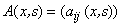 A(x,s)=(a_{ij}(x,s))